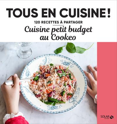 CUISINE PETITS BUDGETS AU COOKEO - TOUS EN CUISINE !