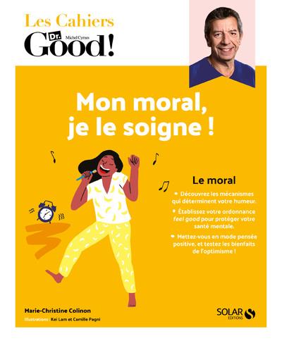 MON MORAL, JE LE SOIGNE !