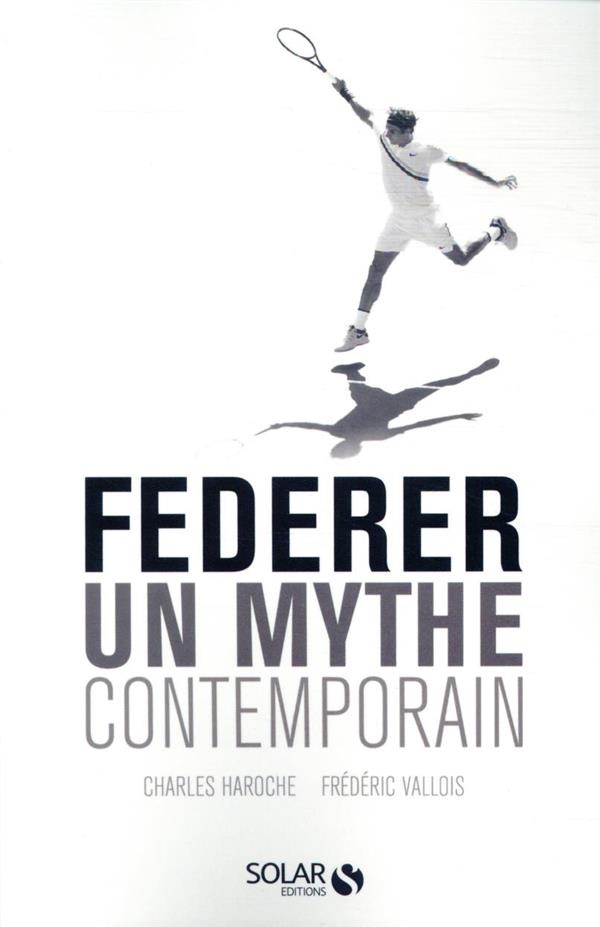 LE MYTHE FEDERER