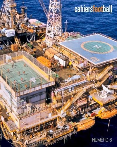 LES CAHIERS DU FOOTBALL LA REVUE - NUMERO 6 - VOL06