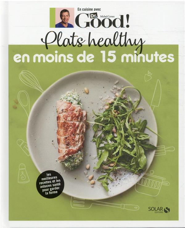 PLATS HEALTHY EN MOINS DE 15 MINUTES