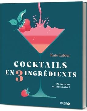 COCKTAILS EN 3 INGREDIENTS