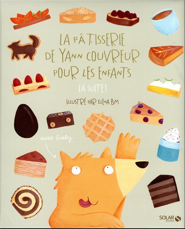 LA PATISSERIE DE YANN COUVREUR POUR LES ENFANTS, LA SUITE !