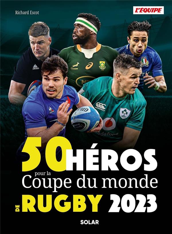 50 HEROS DE LA COUPE DU MONDE DE RUGBY