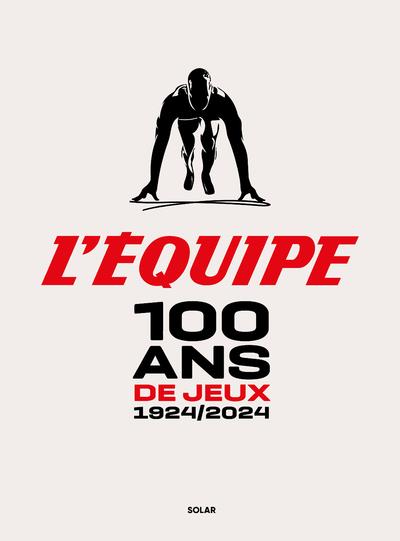 100 ANS DE JEUX - 1924/2024