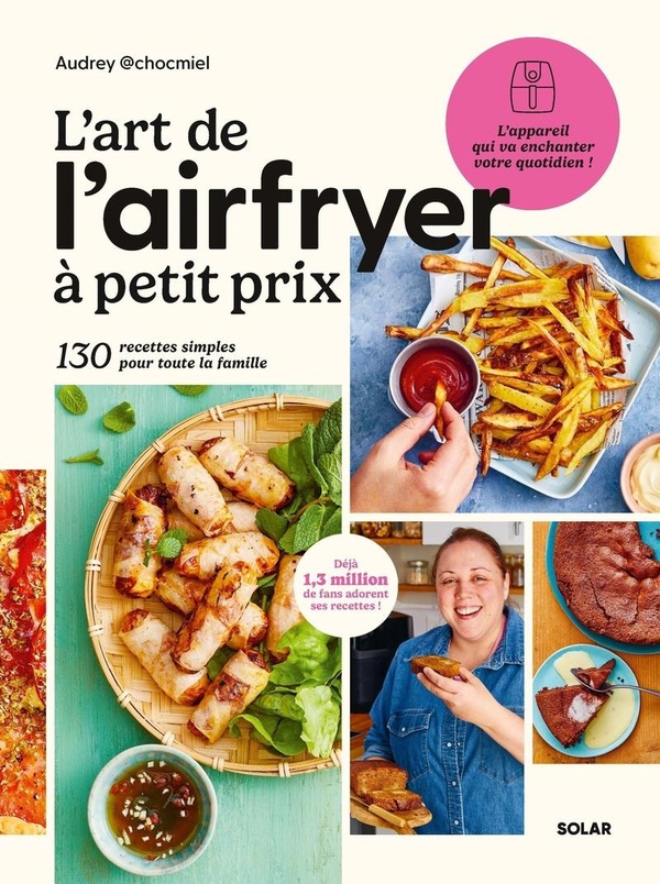 L'ART DE L'AIRFRYER A PETIT PRIX