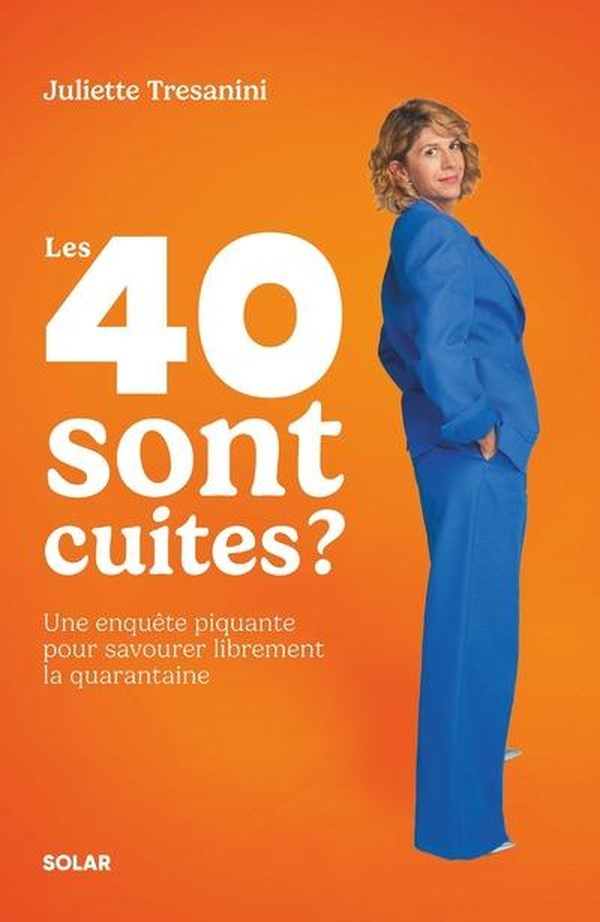LES 40 SONT CUITES ? - L'ENQUETE PIQUANTE POUR PASSER CE CAP DE LA QUARANTAINE EN TOUTE DETENTE
