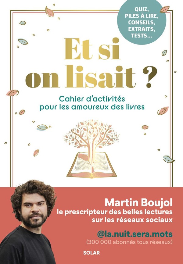 ET SI ON LISAIT ? CAHIER D'ACTIVITES POUR LES AMOUREUX DES LIVRES