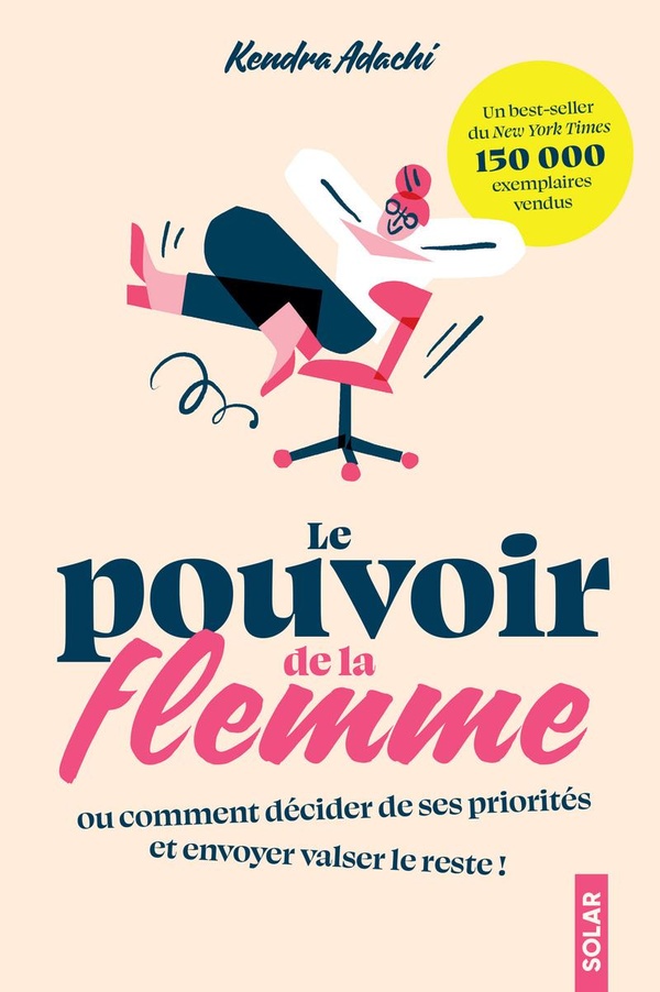 LE POUVOIR DE LA FLEMME