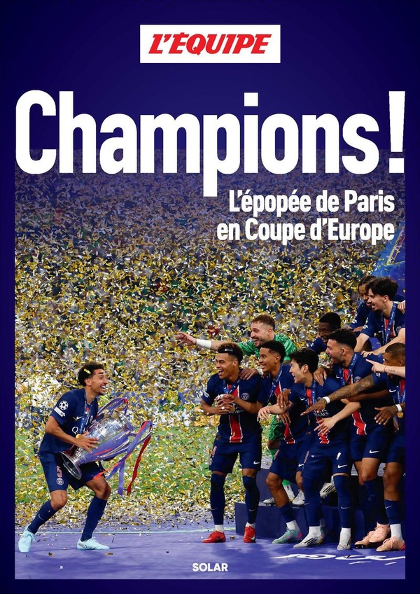 CHAMPIONS ! L'EPOPEE DE PARIS EN COUPE D'EUROPE