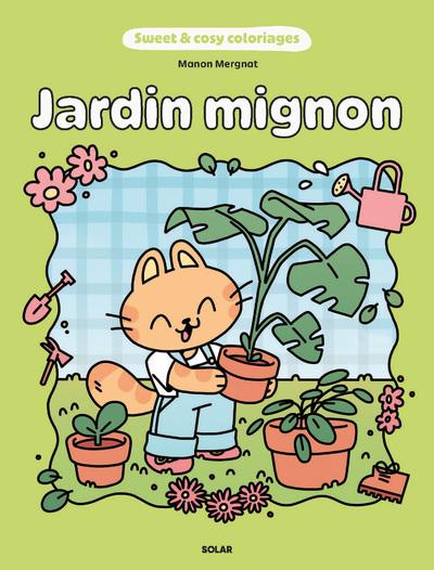 JARDIN MIGNON - SWEET AND COSY COLORIAGE