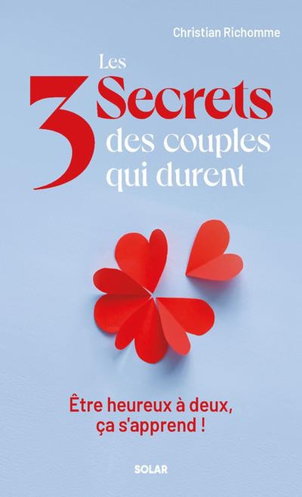 LES 3 SECRETS DES COUPLES QUI DURENT