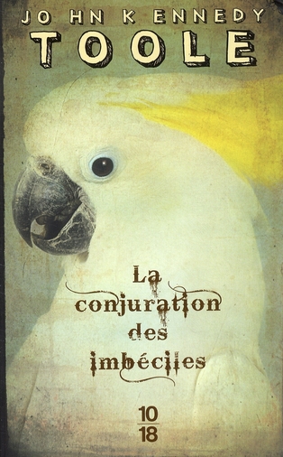 LA CONJURATION DES IMBECILES + EDITION SPECIALE