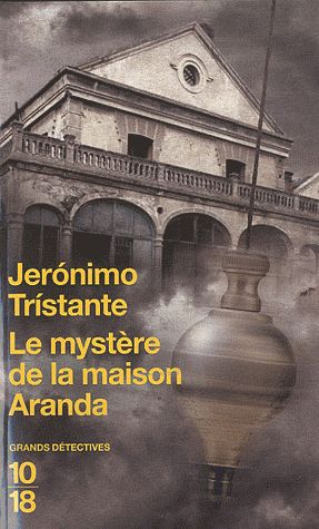 LE MYSTERE DE LA MAISON ARANDA