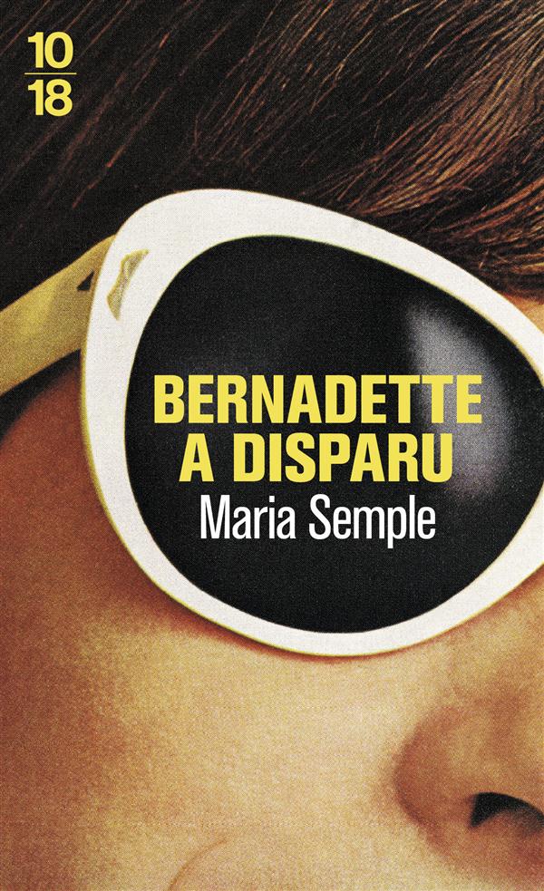 BERNADETTE A DISPARU