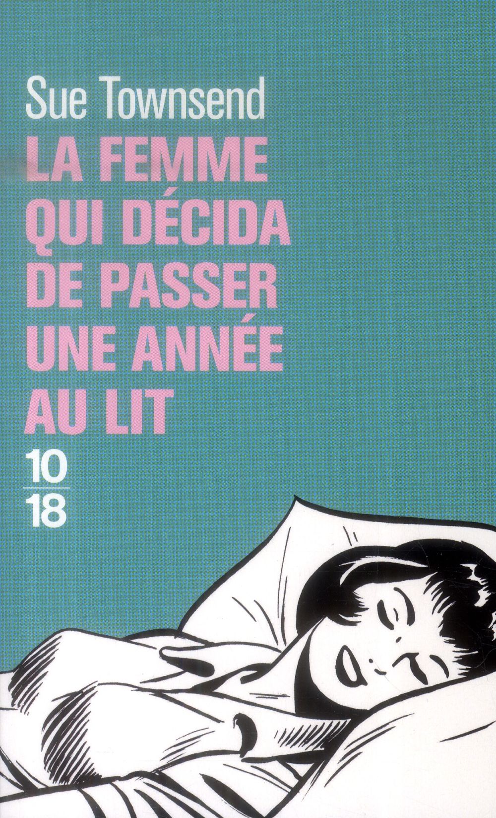 LA FEMME QUI DECIDA DE PASSER UNE ANNEE AU LIT