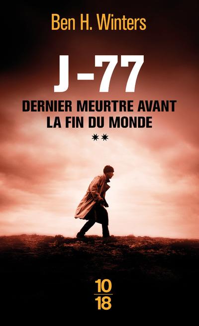 DERNIER MEURTRE AVANT LA FIN DU MONDE - TOME 2 J-77 - VOL02