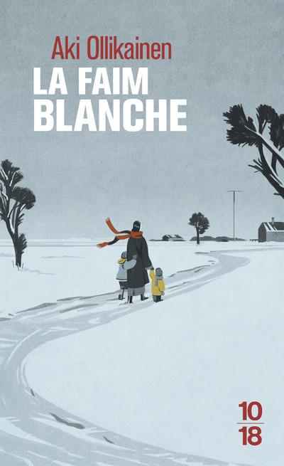 LA FAIM BLANCHE