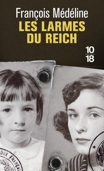 LES LARMES DU REICH