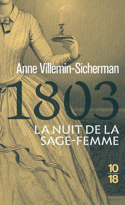 1803, LA NUIT DE LA SAGE-FEMME (POCHE) - UNE ENQUETE DE VICTOIRE MONTFORT