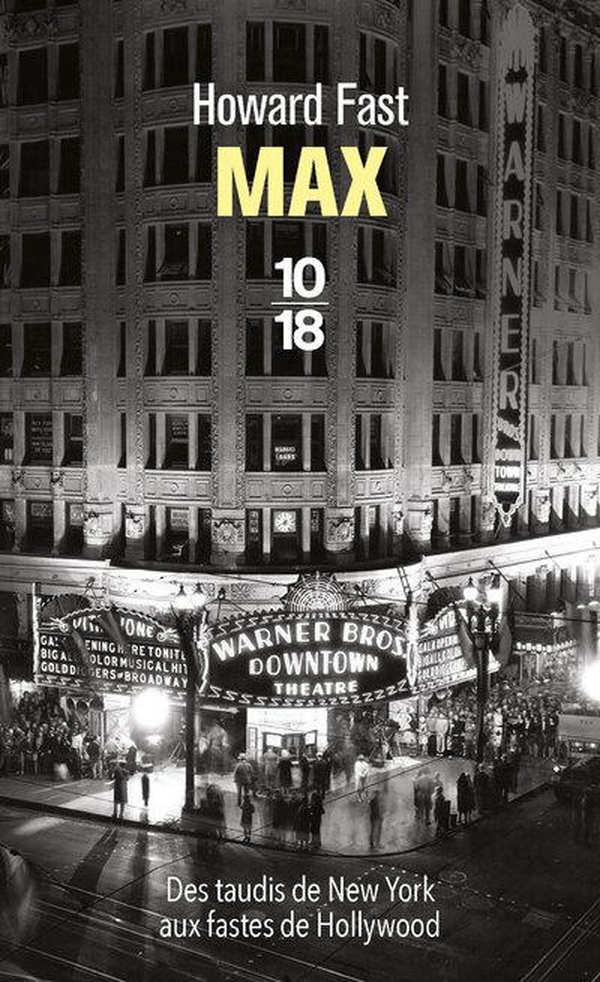 MAX - DES TAUDIS DE NEW YORK AUX FASTES DE HOLLYWOOD