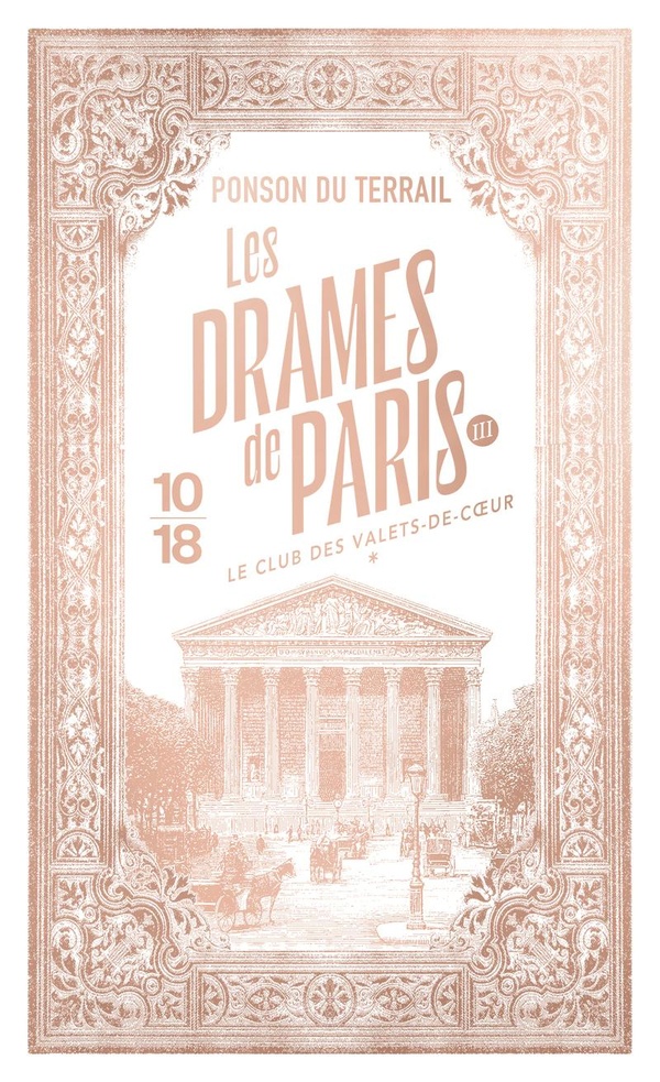 LES DRAMES DE PARIS III - LE CLUB DES VALETS-DE-COEUR - TOME 1