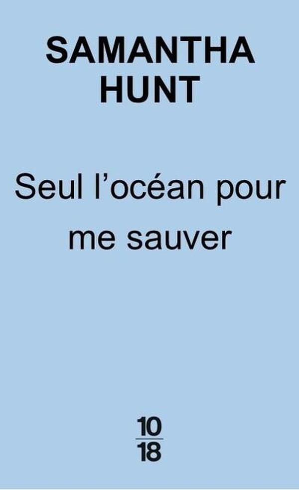 SEUL L'OCEAN POUR ME SAUVER