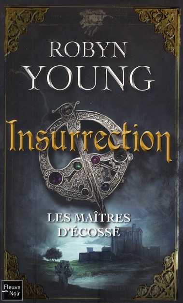 LES MAITRES D'ECOSSE - TOME 1 INSURRECTION - VOL01