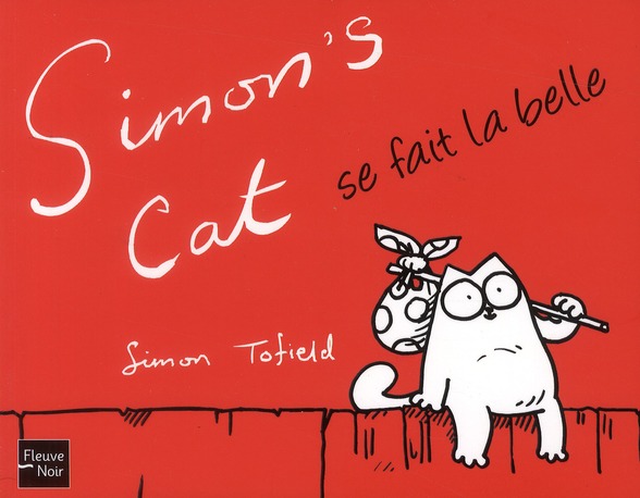 SIMON'S CAT SE FAIT LA BELLE - VOL02