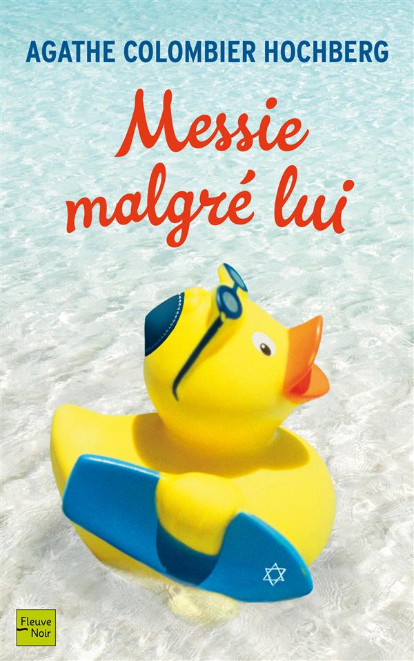 MESSIE MALGRE LUI - VOL03