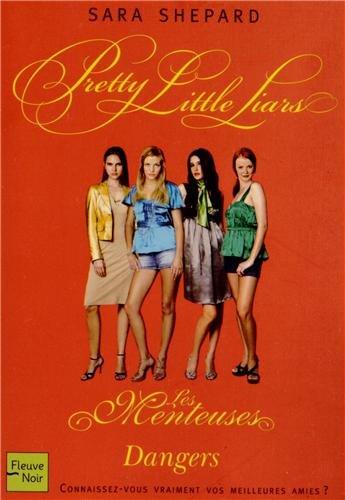 LES MENTEUSES - TOME 6 DANGERS - VOL06