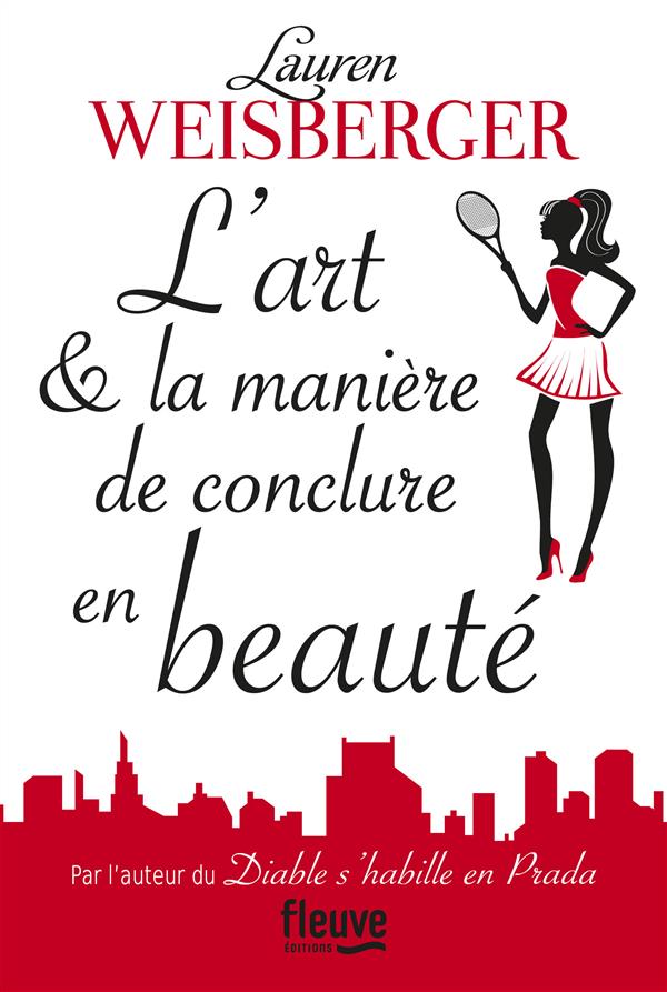 L'ART & LA MANIERE DE CONCLURE EN BEAUTE