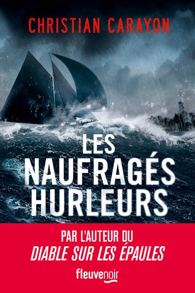 LES NAUFRAGES HURLEURS