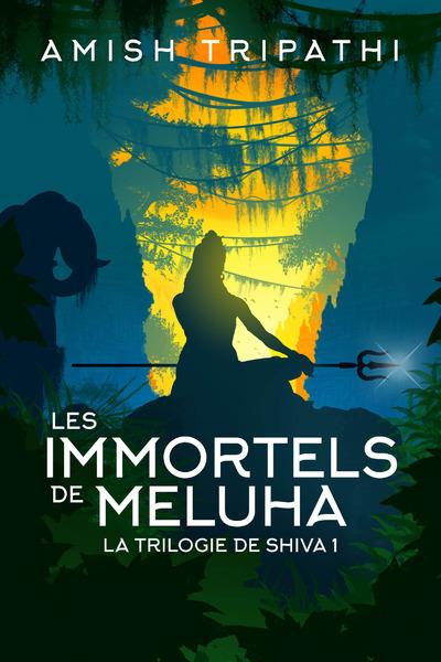 LA TRILOGIE DE SHIVA - TOME 1 LES IMMORTELS DE MELUHA - VOL01