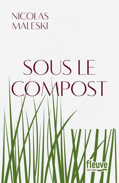 SOUS LE COMPOST