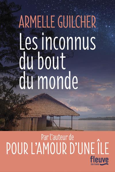 LES INCONNUS DU BOUT DU MONDE