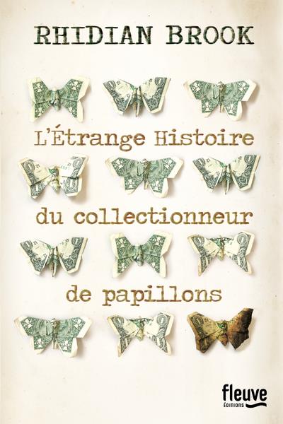 L'ETRANGE HISTOIRE DU COLLECTIONNEUR DE PAPILLONS