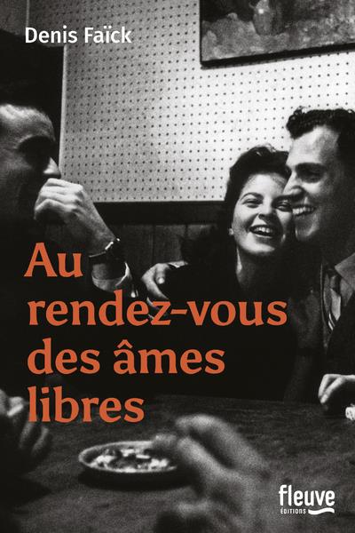 AU RENDEZ-VOUS DES AMES LIBRES