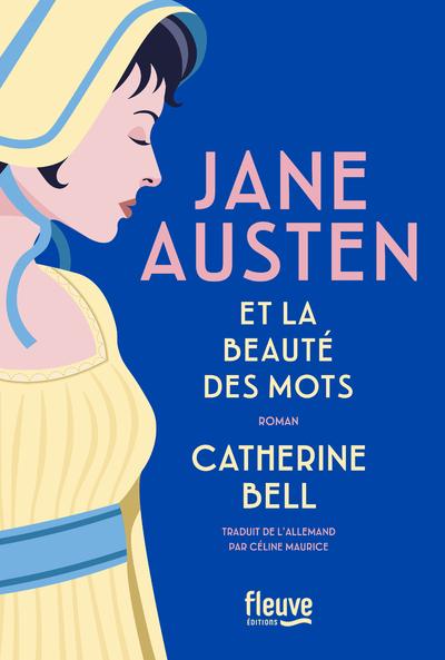 JANE AUSTEN ET LA BEAUTE DES MOTS