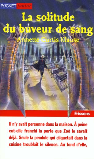 LA SOLITUDE DU BUVEUR DE SANG