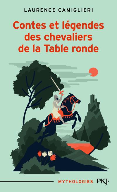 CONTES ET LEGENDES DES CHEVALIERS DE LA TABLE RONDE