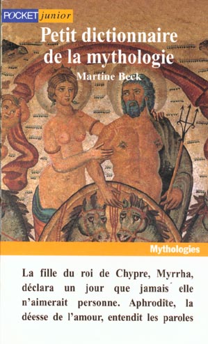 LE PETIT DICTIONNAIRE DE LA MYTHOLOGIE
