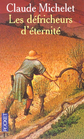 LES DEFRICHEURS D'ETERNITE