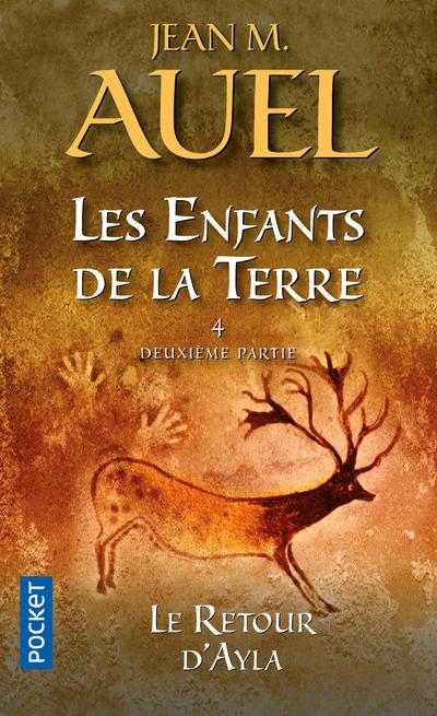 LES ENFANTS DE LA TERRE - TOME 4 LE RETOUR D'AYLA - DEUXIEME PARTIE - VOL04