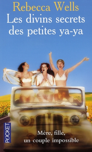 LES DIVINS SECRETS DES PETITES YA-YA