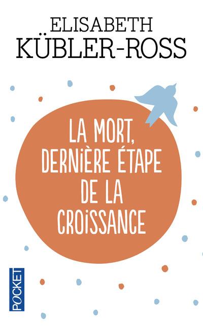 LA MORT DERNIERE ETAPE DE LA CROISSANCE