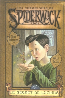 LES CHRONIQUES DE SPIDERWICK - TOME 3 LE SECRET DE LUCINDA - VOL03