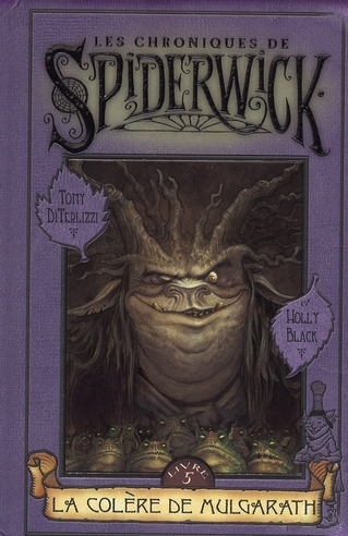 LES CHRONIQUES DE SPIDERWICK - TOME 5 LA COLERE DE MULGARATH - VOLUME 05