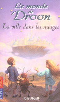 LE MONDE DE DROON - TOME 4 LA VILLE DANS LES NUAGES - VOL04