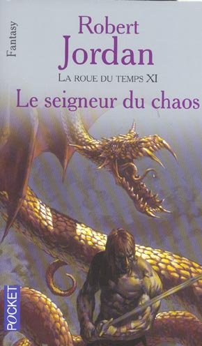 LA ROUE DU TEMPS - TOME 11 LE SEIGNEUR DU CHAOS - VOL11